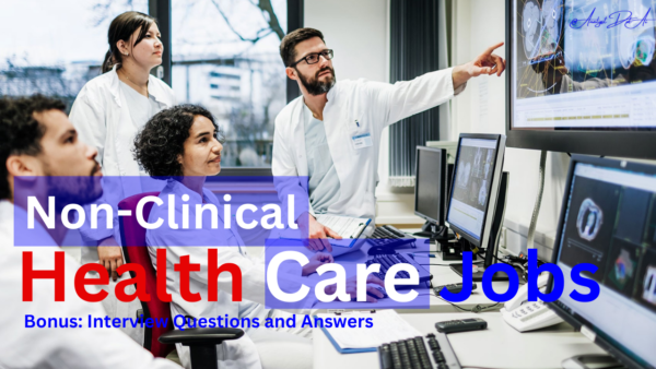 Health Care Jobs: Non - Clinicals (Module 1)